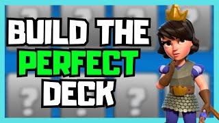 The ULTIMATE Guide to Building a Deck in Clash Royale