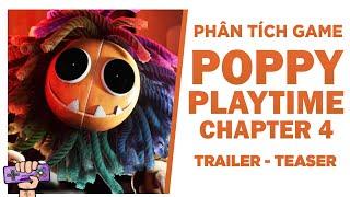 Phân Tích Game: POPPY PLAYTIME CHAPTER 4 - Tổng Hợp Manh Mối