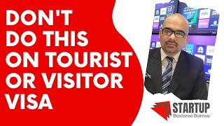 B1 / B2 is Tourist / Visitor Visa NOT Good for Working or Doing Business in USA | Don't Abuse Visa