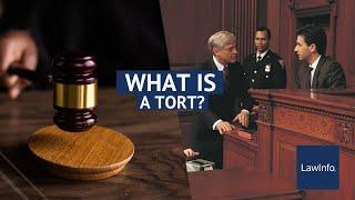 What Is a Tort? | LawInfo