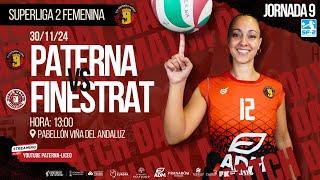 SUPERLIGA 2 FEMENINA / CV PATERNA LICEO - MEDSUR FINESTRAT / JORNADA 9