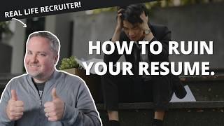 Ruin Your Resume In 5 Easy Steps