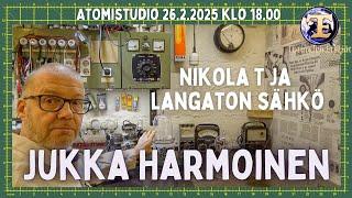 ATOMIstudio: Jukka Harmoinen - Nikola T  ja langaton sähkö