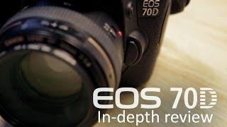 EOS 70D In-depth Review