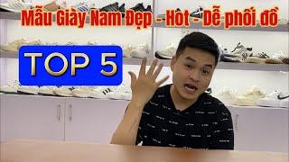 Top 5 Mẫu giày Sneakers NAM ĐẸP - HOT - Dễ Phối Đồ 2023 | Vũ Đức Phong|