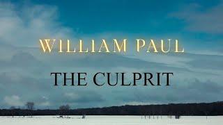 The Culprit - William Paul