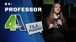 FILA DE PIADAS - PROFESSOR - #94 Participação Criss Paiva