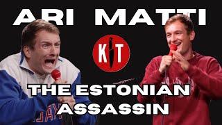 Ari Matti: The Estonian Assassin's Remarkable Appearances on Kill Tony