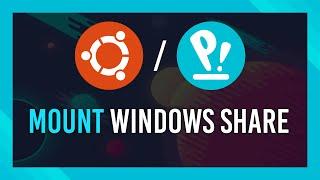 Mount Windows Shared Folder on Pop!_OS or Ubuntu | Complete Guide