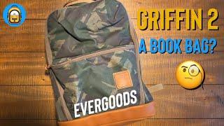 Griffin 2 - Evergoods x Carryology Collaboration CBB 22L Backpack Review and Walkthrough