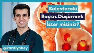 Kolesterolü ilaçsız düşürmek ister misiniz?