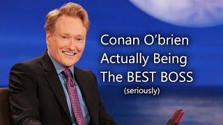 Conan O'Brien Actually Being The Best Boss (seriously) For 15 Minutes Straight