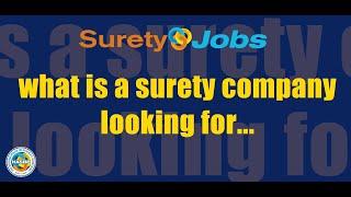 What Is a Surety Company Looking for? - NASBP SuretyJobs