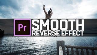 SMOOTH REVERSE EFFECT | Premiere Pro