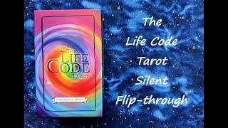 The Life Code Tarot - Silent Flip-through