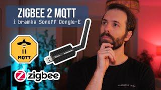 Konfigurowanie bramki Sonoff Dongle-E i Zigbee2MQTT