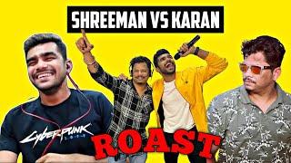 Shreeman vs Karan || Shreeman Funny Moments