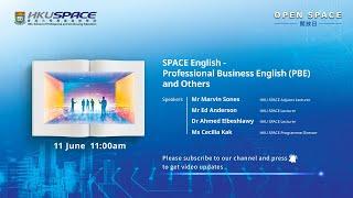 OPEN SPACE 2022 - SPACE English - Professional Business English (PBE) and Others​