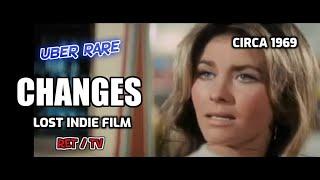 CHANGES - A rare 1969 American drama directed by Hall Bartlett (CONTAINS SOME AUDIO MUTES)