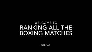 Ranking Every Boxing Match