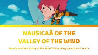 Nausicaa of the Valley of the Wind - Nausicaa Valley of the Wind 風の谷のナウシカ Lyrics | Narumi Yasuda