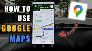 How to Use Google Maps - Using Google Maps While Driving