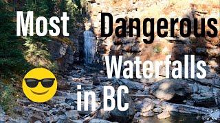 Most Dangerous Waterfalls in BC