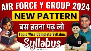 Airforce Y Group Syllabus 2024 | All Syllabus Topic Wise | Indian Air Force Y Group Syllabus 2024