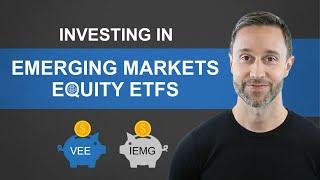 Investing in Emerging Markets Equity ETFs