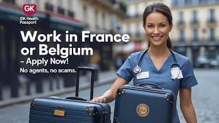 Belgium & France Nursing Jobs 2025 – No IELTS, Free Visa Sponsorship!