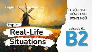 Luyện nghe tiếng anh - English Listening Practice - Level B2 - Real-Life Situations