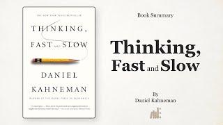 Thinking, Fast and Slow by Daniel Kahneman (Detailed Book Summary)