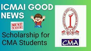 How to avail Scholarship for CMA Students | Must Watch | ICMAI