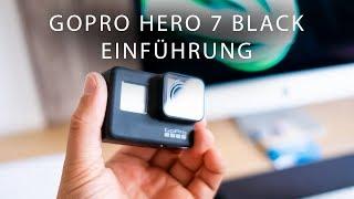 GoPro Hero 7 Black Tutorial Einführung