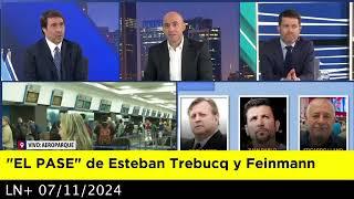 EL PASE de Esteban Trebucq y Eduardo Feinmann 07-11-2024