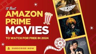 12 Best Amazon Prime Movies to Watch for Free in 2024 | The Enterprise World