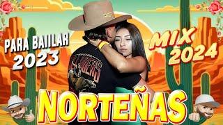 Norteñas para bailar 2024  Norteñas Mix  Cumbias Norteñas 2024