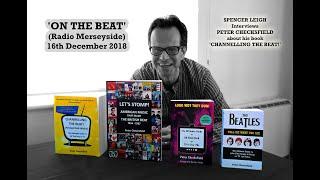 Spencer Leigh interviews Peter Checksfield about his 'Channelling The Beat!' book