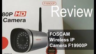 Foscam Wireless IP Camera FI9900P Review