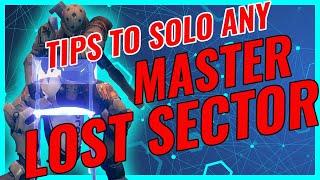 Basic Tips To Solo Any Master Difficulty Lost Sector | Destiny 2 | Beyond Light