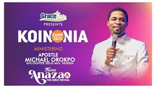 KOINONIA CAMP 2023 / EVENING SESSION WITH APOSTLE MICHAEL OROKPO / 21.09.23