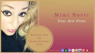 You are Free With Mimi Novic