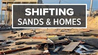 Shifting Sands And Homes: Houses in Rodanthe, NC, collapse into the Atlantic Ocean