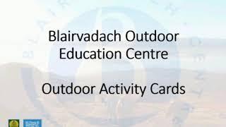 Blairvadach Outdoor Activity Cards walk through