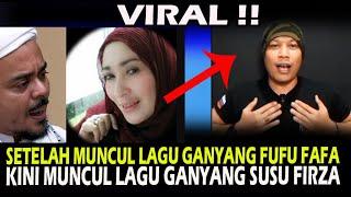 VIRAL !! LAGU GANYANG SUSU FIRZA sebagai jawaban lagu  GANYANG FUFU FAFA