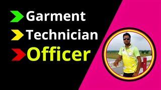 Garment Technician Officer। Garments Job Responsibilities in Bangla