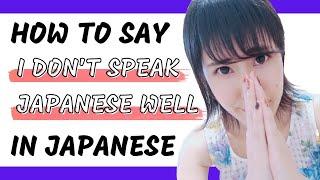 How to say I don't speak Japanese in Japanese