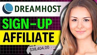 How to Sign Up for the DreamHost Affiliate Program (FULL GUIDE)