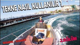 TEKNE NASIL KULLANILIR ? VAPURLAR ARASINDA SEYİR  YAPTIM !   (2.BÖLÜM) How to drive a boat !