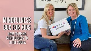 Mindfulness box for kids: How to bring mindfulness to little souls